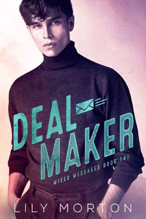 [Mixed Messages 02] • Deal Maker